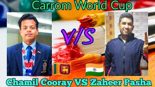 carrom world cup ।। zaheer pasha vs chamil cooray [upl. by Radbourne295]