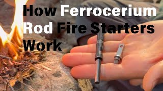 How Ferrocerium Rod Fire Starters Work [upl. by Trimble43]