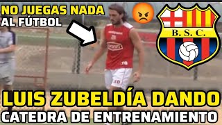 LUIS ZUBELDÍA EN BARCELONA DANDO CÁTEDRA DE ENTRENAMIENTO YA NO QUEDA NADIE DE ESE BARCELONA CAMPEÓN [upl. by Namara]