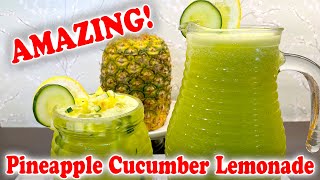 Amazing Pineapple Cucumber Lemonade  Refreshing Summer Drink Recipe [upl. by Abba]