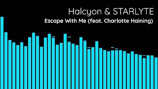 Halcyon amp Starlyte  Escape With Me feat Charlotte Haining NCS Release [upl. by Tersina21]