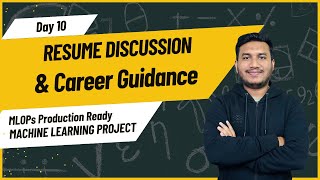 Day 10  Resume Discussion amp Career Guidance  MLOPs Production Ready Machine Learning Project [upl. by Harneen752]