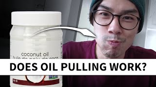 Does Coconut Oil Pulling Work My Experience After 3 Months [upl. by Jansson]