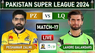 PSL 2024 LIVE PESHAWAR ZALMI vs LAHORE QALANDARS MATCH 17 LIVE SCORES  PZ vs LQ LIVE MATCH [upl. by Adnorahc332]