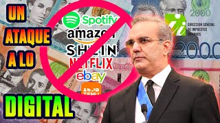 ¿IMPUESTOS A NETFLIX SPOTIFY AMAZON Y TEMU Como la nueva Reforma Fiscal Dominicana TE AFECTA [upl. by Gault]