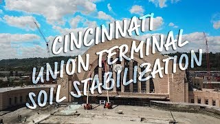 Cincinnati Union Terminal Renovation  Soil Repair [upl. by Nonnek]