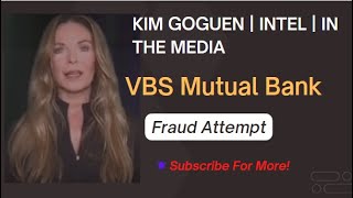 Kim Goguen  INTEL  In The Media  VBS Mutual Bank [upl. by Simah328]