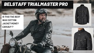 Belstaff Trialmaster Pro  Jacket Review  Wax Cotton Jacket  Is it really worth the money [upl. by Drarrej]