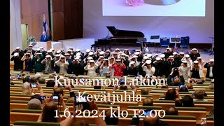 Kuusamon Lukion Kevätjuhla 162024 klo 1200 [upl. by Elleira596]