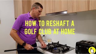 How To ReShaft A Golf Club At Home [upl. by Georgeanna]