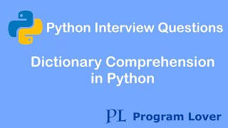 Python Interview Questions Dictionary Comprehension in Python [upl. by Zeuqirdor]