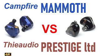 Campfire Audio Mammoth vs Thieaudio Prestige Ltd [upl. by Byram]