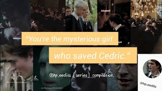 Youre the new mysterious girl who saved Cedric Diggory tiktok series compilation  hpeedits [upl. by Ludwig]