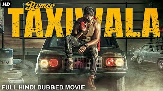 ROMEO TAXIWALA  Blockbuster Hindi Dubbed Full Movie  Varun Sandesh Richa  South Romantic Movie [upl. by Anaejer797]