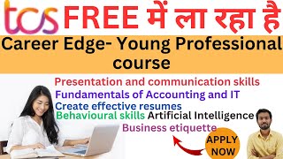 TCS FREE CAREER EDGE YOUNG PROFESSIONAL COURSE [upl. by Emyaj213]