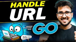 Handle URL in Golang in hindi  Golang tutorial for beginners princebhai coding golang [upl. by Selmore]