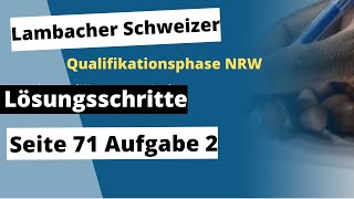 Seite 71 Aufgabe 2 Lambacher Schweizer Qualifikationsphase Lösungsschritte NRW [upl. by Mossberg]