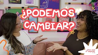 ¿Podemos cambiar  ¿Por Dónde Empezar Episodio 64 [upl. by Enihsnus]