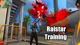 RAISTAR IN TRAINING GROUND RAISTAR TRAINING [upl. by Valaria]