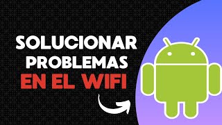 Cómo Solucionar Problemas de Conexión WiFi en tu Teléfono Guía Rápida [upl. by Narah]