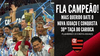 É CAMPEÃO FESTA DO TÍTULO CARIOCA DO FLAMENGO 38 VEZES CAMPEÃO ESTADUAL DO RIO [upl. by Olegnaleahcim778]