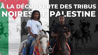 Découvrez les tribus Noires de Palestine 🇵🇸 [upl. by Epner735]