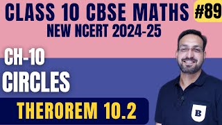 Class 10 Maths  Chapter 10 Circles  NCERT Solutions  Theorem 102 Proof  CBSE Exam 2024 [upl. by Jolene]