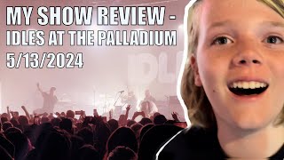 IDLES LIVE REVIEW  5132024 at The Hollywood Palladium [upl. by Annola289]