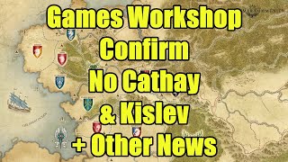 GW Confirm No Cathay amp Kislev For A While amp Other News  Warhammer The Old World [upl. by Niawtna713]