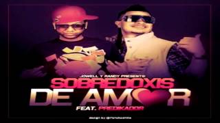 Jowell y Randy  Sobredosis De Amor Prod By Predicador [upl. by Encratia]