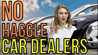 NO HAGGLE ONE PRICE CAR DEALERSHIPS  NO CAR PRICE NEGOTIATION 2021 The Homework Guy Kevin Hunter [upl. by Noerb]