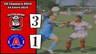 AtlBalboa vs Alianza FC 31 FULL GAME 1242010 ES Clausura 2010 [upl. by Australia]