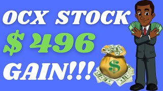 💰 HOW I MADE 496 GAIN 💰 OCX STOCK MORE MONEY IN 2023 [upl. by Shue]