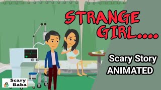 Strange girl  Scary Story Animated in Hindi  Scary baba [upl. by Tillford]