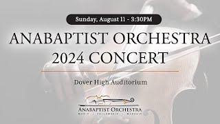 Anabaptist Orchestra Camp 2024 Concert  Dover OH [upl. by Hgiel]