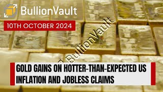 Gold Gains on HotterThanExpected US Inflation AND Jobless Claims [upl. by Fisk]