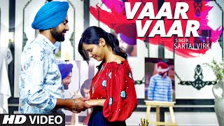 SARTAJ VIRK VAAR VAAR  PREET GHUMAN  LATEST PUNJABI SONG 2016  TSERIES APNA PUNJAB [upl. by Ney]