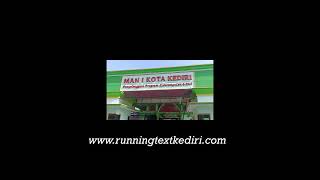 Pembenahan Running Text di MAN 1 Kota Kediri [upl. by Jaclyn]