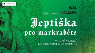 Naďa Horáková  Jeptiška pro markrabětě  Audiokniha [upl. by Church]