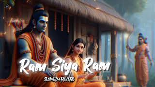 Ram Siya Ram  New Trending Song  Sachet Tandon Parampara Tandon   SlowedReverb [upl. by King]