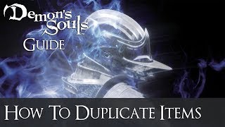 Demons Souls Guide  How to Duplicate Items [upl. by Giacamo]