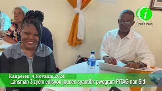 Lansman 3èm Edison Jounen syantifik sou program PITAG nan Kanperen [upl. by Sedda]