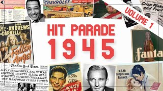 Hit Parade 1945  The Best Music Of The Year  Sinatra Como Crosby  Volume 1 [upl. by Seuqirdor]