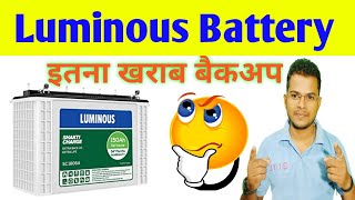 Luminous Battery Shakti Charge SC 18054 150AH Battery Backup Test  बैकअप इतना कम [upl. by Sylvia951]