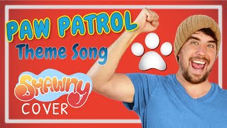 Paw Patrol Theme Song  Shawny Cover [upl. by Stoddart]