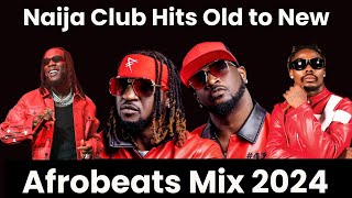 Afrobeats Club Bangers Mix 2024 Will Make You Dance ALL NIGHT [upl. by Daegal536]