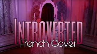 FRENCH COVER Elita Harkov  Introverted [upl. by Aneladgam288]