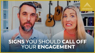 When to Break Off an Engagement and How to Do It [upl. by Rehptosirhc]