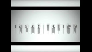 INHABITATION Lyric Video [upl. by Nosretep775]