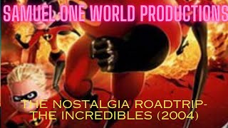 The Nostalgia Roadtrip Episode 4The Incredibles [upl. by Nossyla]